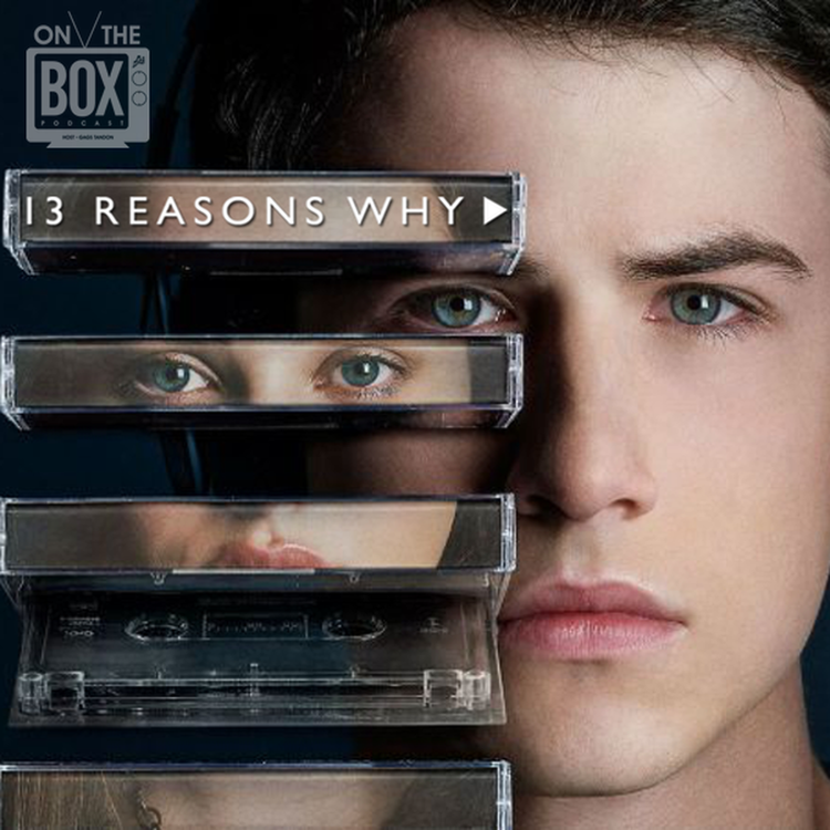 cover art for The On The Box Podcast: Discussing 13 Reasons Why?