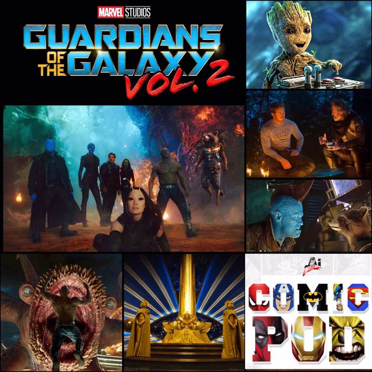 cover art for AI Comic Pod: Episode 38 - Guardians Of The Galaxy Vol. 2 Preview