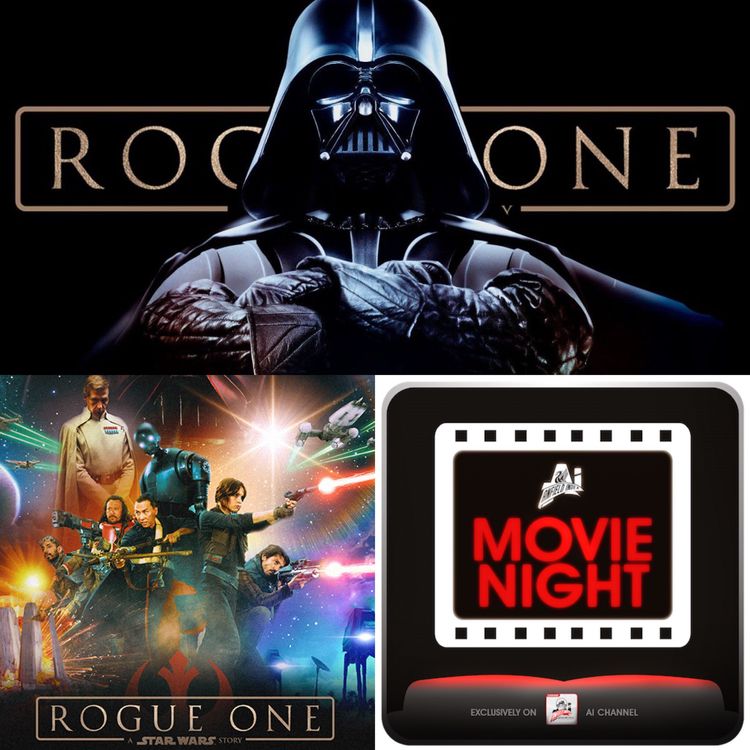 cover art for AI Movie Night Podcast: Episode 19 - Star Wars Rogue One Preview