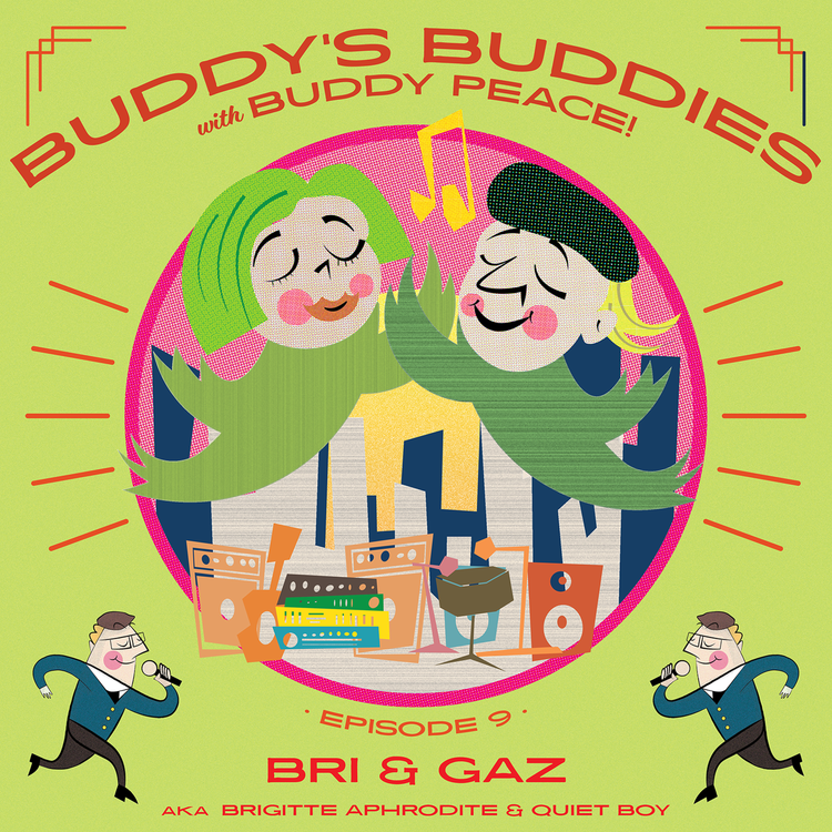 cover art for Brigitte Aphrodite & Quiet Boy (Bri & Gaz) • Buddy's Buddies #009