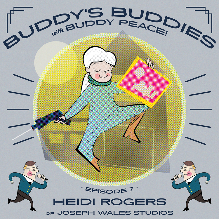 cover art for Heidi Rogers of Joseph Wales Studios • Buddy's Buddies #007