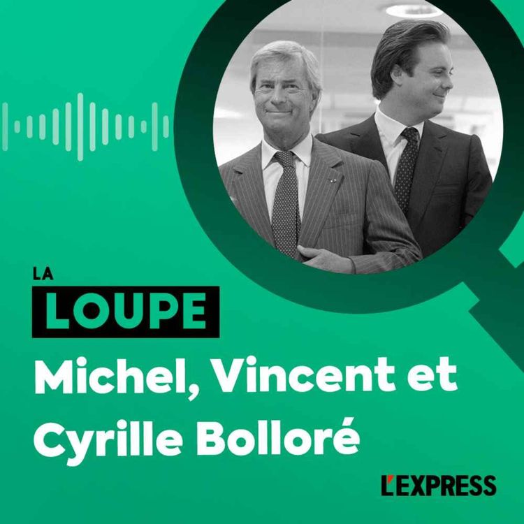 cover art for Michel, Vincent et Cyrille Bolloré (1/2)
