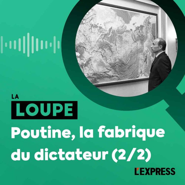 cover art for Poutine, la fabrique du dictateur (2/2)