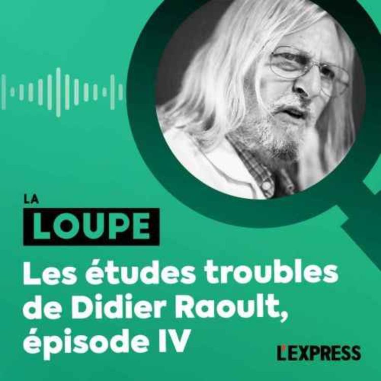 cover art for Les études troubles de Didier Raoult, épisode IV (rediffusion)