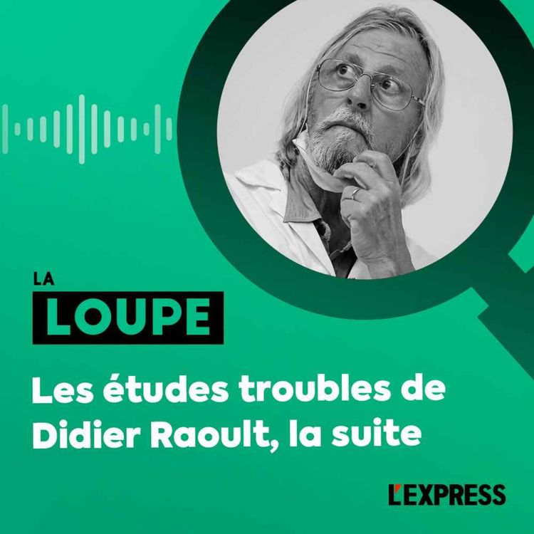 cover art for Les études troubles de Didier Raoult, la suite (rediffusion)