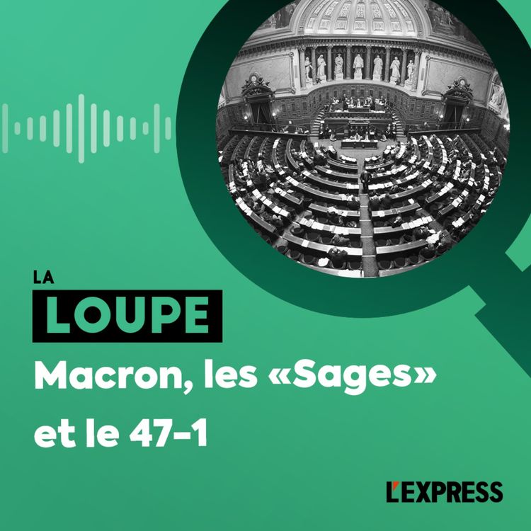 cover art for Macron, les "Sages" et le 47-1
