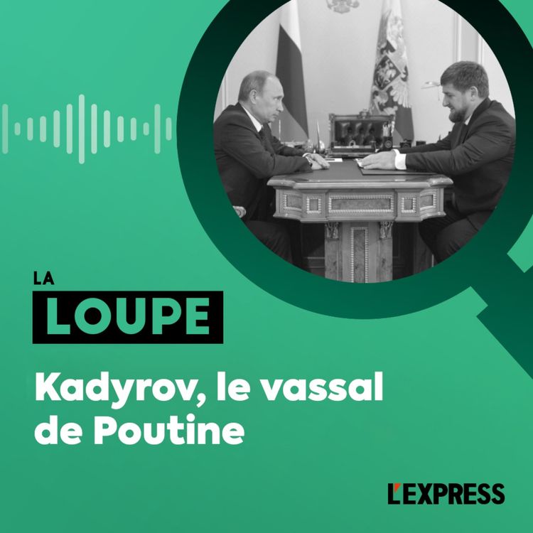 cover art for Kadyrov, le vassal de Poutine (rediffusion)