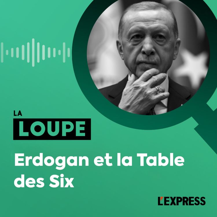 cover art for Erdogan et la Table des Six