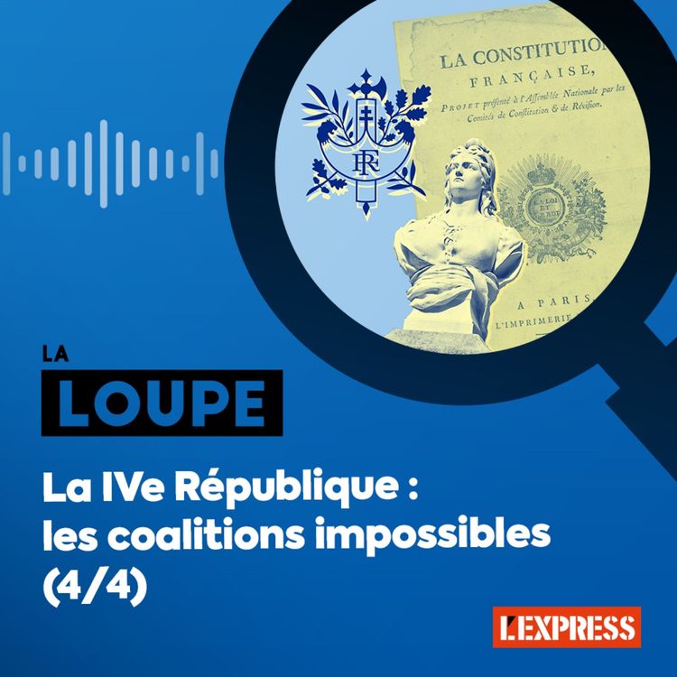 cover art for La IVe République : les coalitions impossibles (4/4)