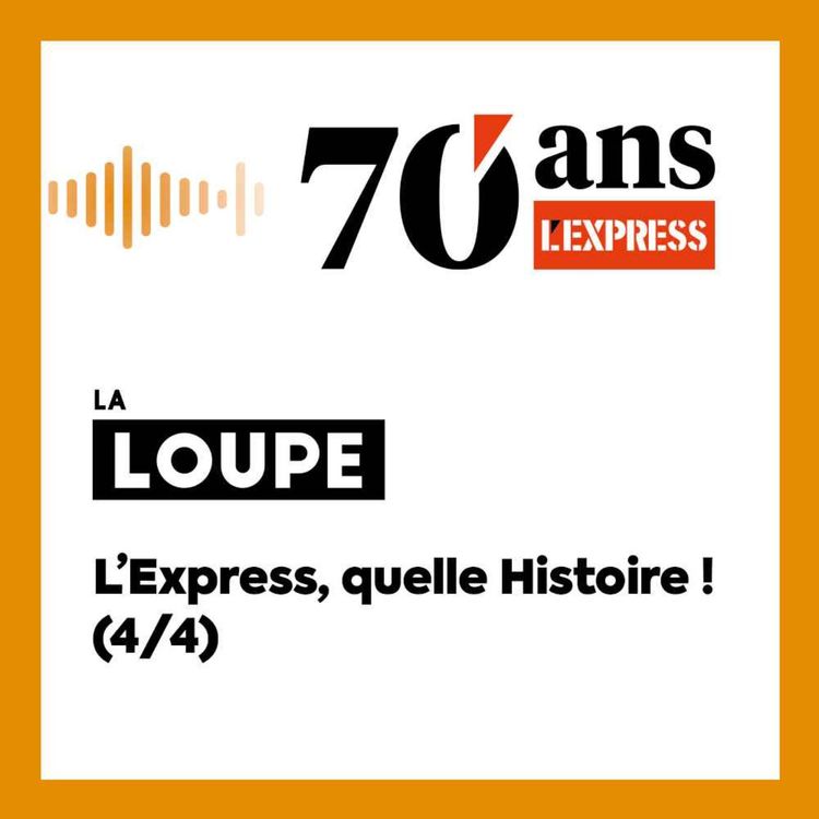 cover art for L'Express, quelle Histoire ! (4/4)