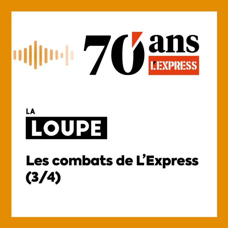 cover art for Les combats de L'Express (3/4) (rediffusion)