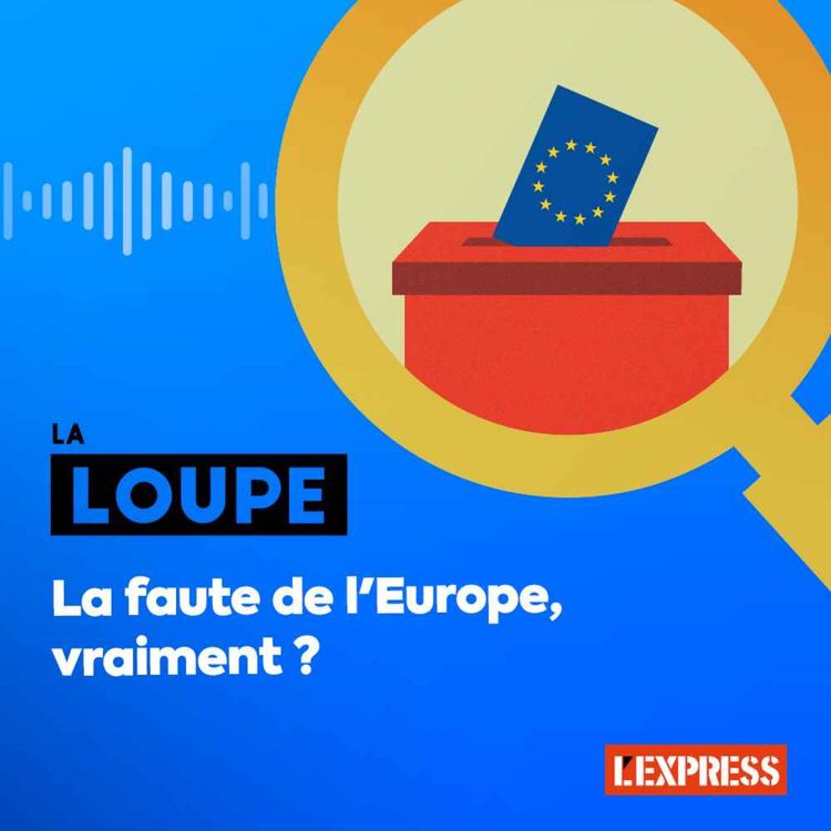 cover art for Est-ce la faute de l’Europe si ... nos factures d’énergie sont en hausse ?