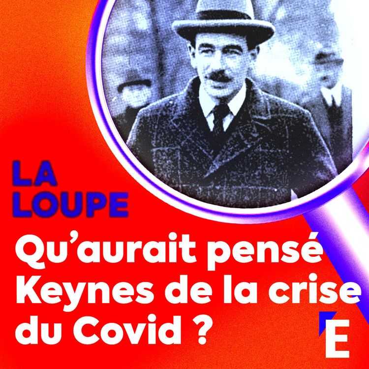cover art for Qu'aurait pensé Keynes de la crise du Covid ?
