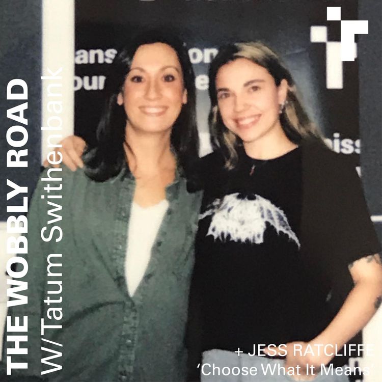 cover art for 4: EP 3: Jess Ratcliffe “CHOOSE WHAT IT MEANS”