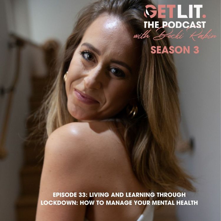 cover art for EP33: LIVING AND LEARNING THROUGH LOCKDOWN: HOW TO MANAGE YOUR MENTAL HEALTH