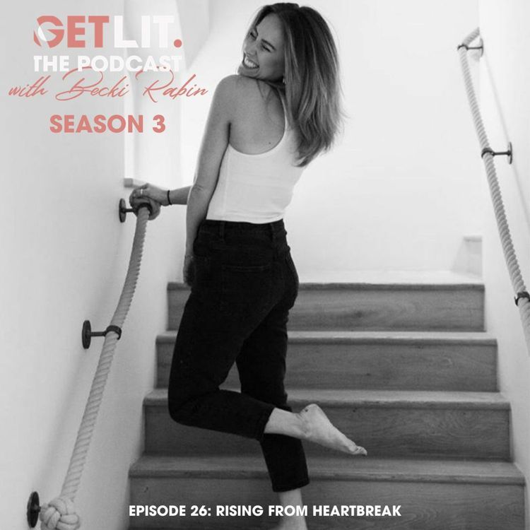 cover art for EP26: RISING FROM HEARTBREAK