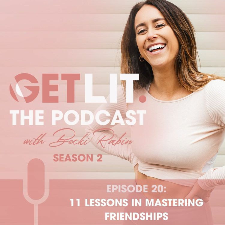 cover art for EP20: 11 LESSONS IN MASTERING FRIENDSHIPS