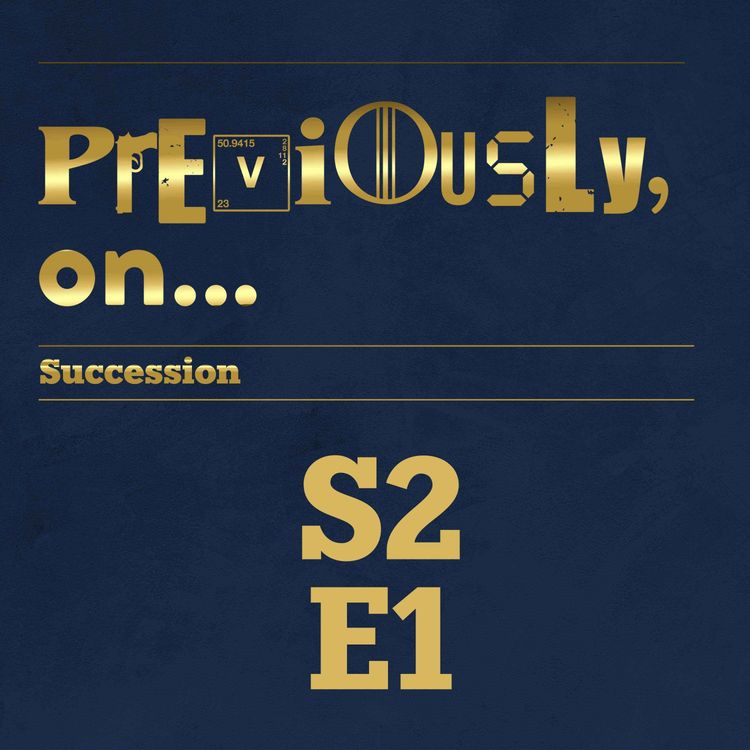 cover art for Succession Season 2 Ep 1 Recap