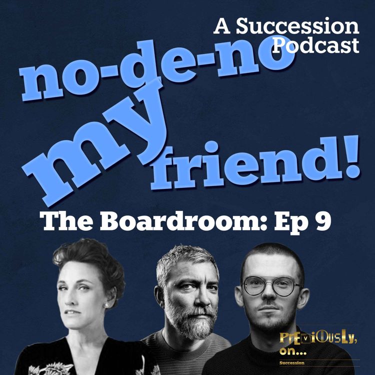 cover art for The Boardroom Ep 9: No-de-no my friend!