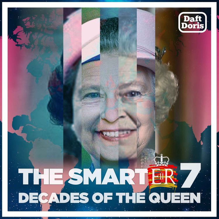 cover art for The Smarter 7 - Decades of the Queen 