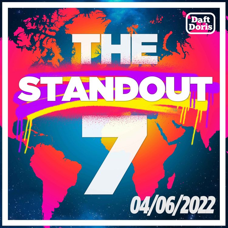 cover art for The Standout 7 - Queen celebrates her Platinum Jubilee, 100 Days of War in Ukraine, Boris chats to Mumsnet and Johnny Depp and Amber Heard get a verdict…