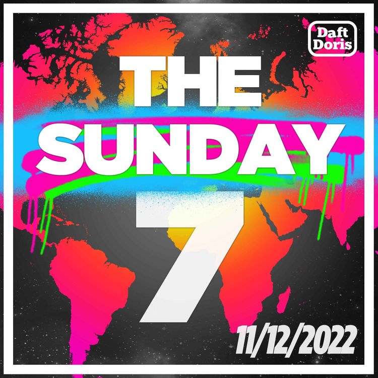 cover art for The Sunday 7 - The search for Colossal Squids, Zombie Viruses from the Ice, World Cup Psychology and a Rolls Royce Reactor…