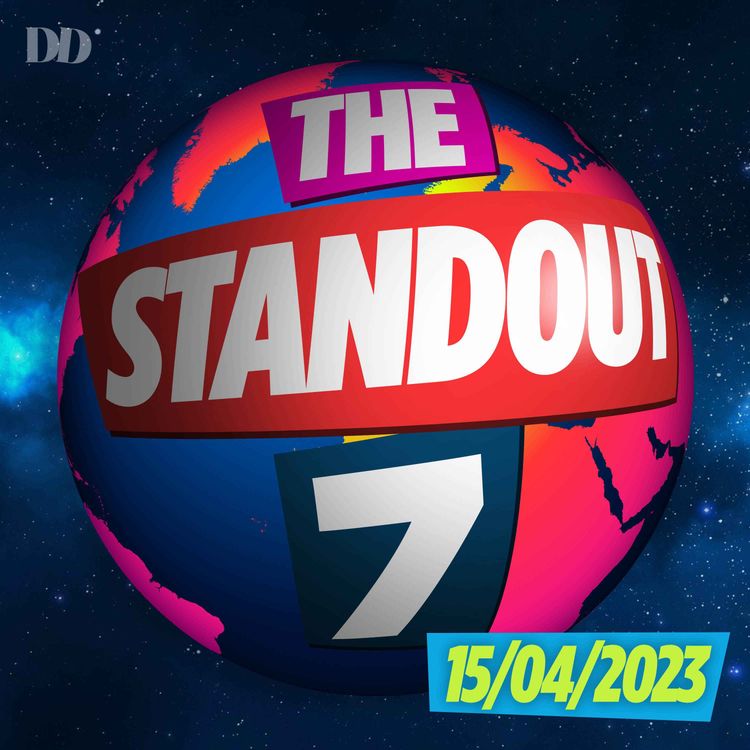 cover art for The Standout 7 - Doctors On Strike, Joe Biden visits Ireland, Elon grumbles about Twitter and tributes to a British fashion icon… 