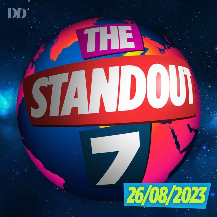 cover art for The Standout 7 - Lucy Letby sentenced to life, Vladimir Putin gets his revenge, Donald Trump goes to jail and India touch down on the Moon