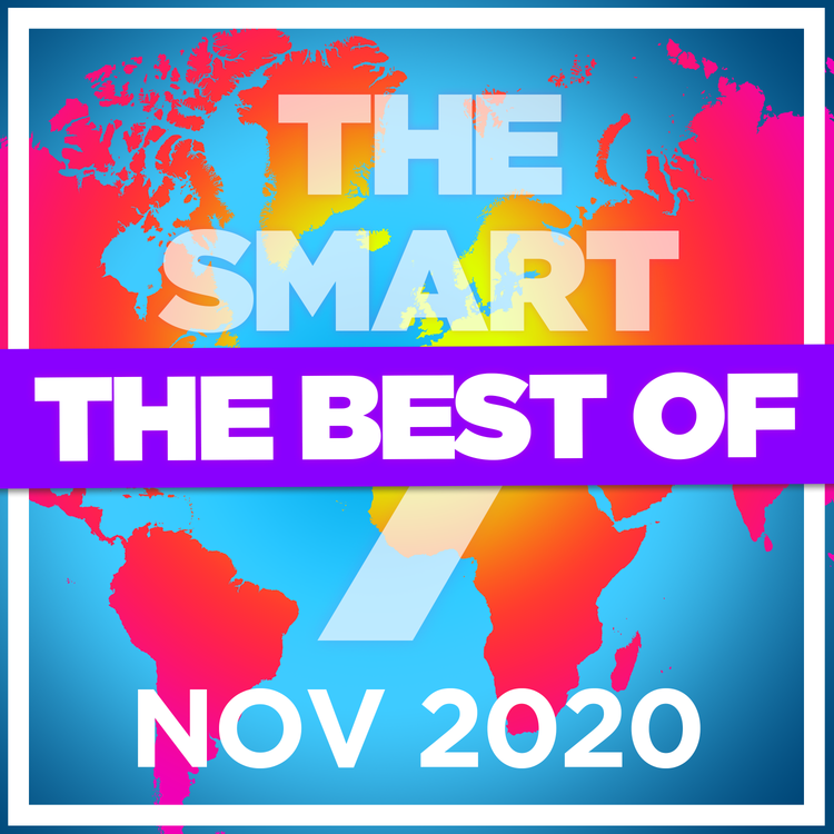cover art for Ep 222. The Smart 7 - the Best and Biggest stories from November 2020