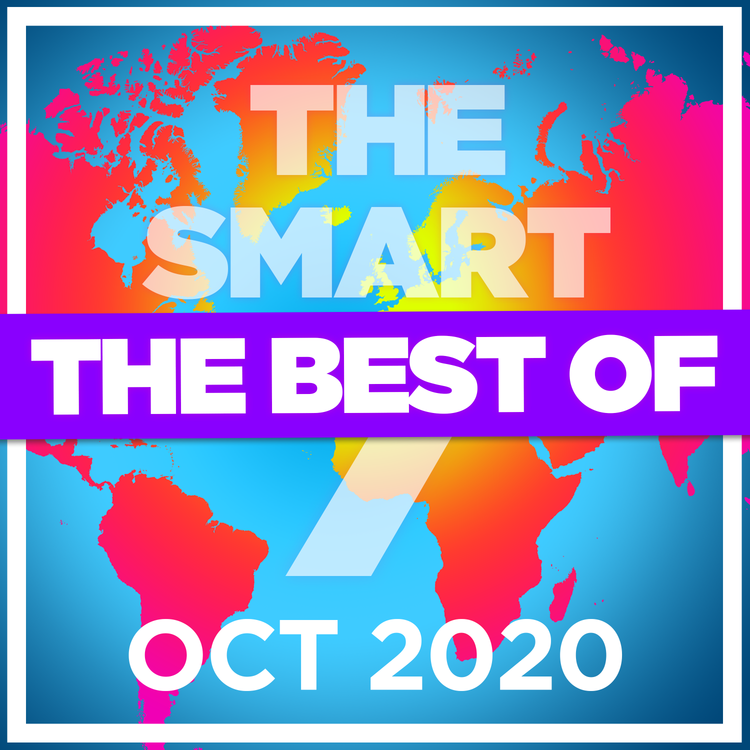 cover art for Ep 221. The Smart 7 - the Best and Biggest stories from October 2020