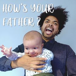 cover art for How's Your Father?