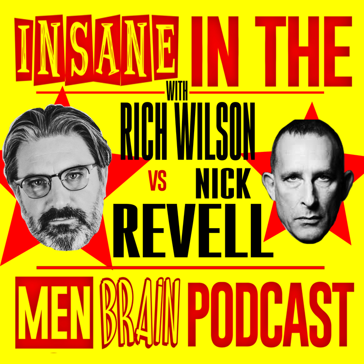 cover art for Insane In The Men Brain: Nick Revell