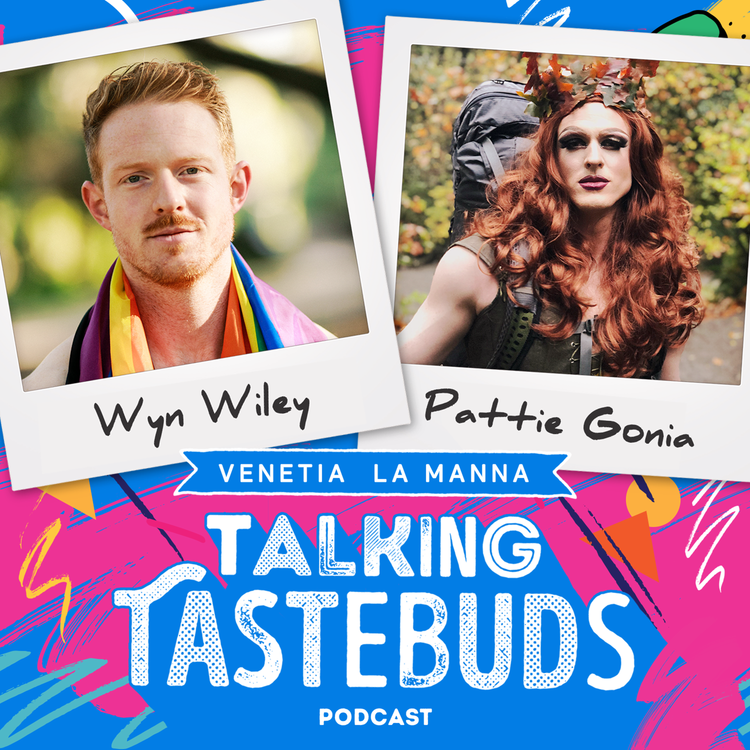 cover art for Talking Tastebuds with Pattie Gonia (Wyn Wiley): Bringing Drag Outdoors
