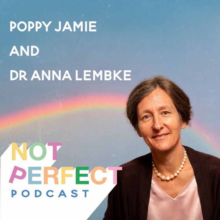 cover art for 110: Why we are all addicted to something with Dr Anna Lembke