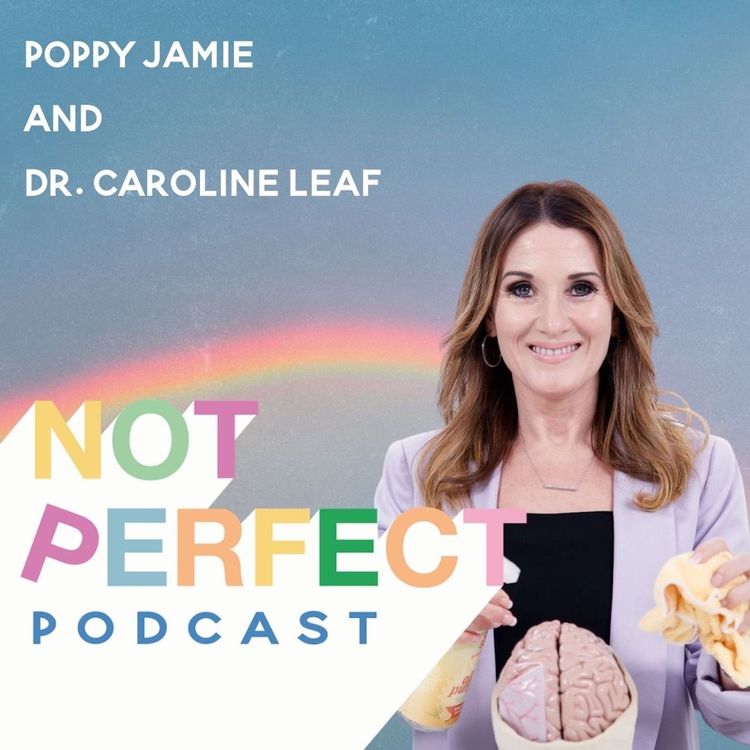 cover art for 64: How to clear up your mental mess in 5 steps with Dr Caroline Leaf