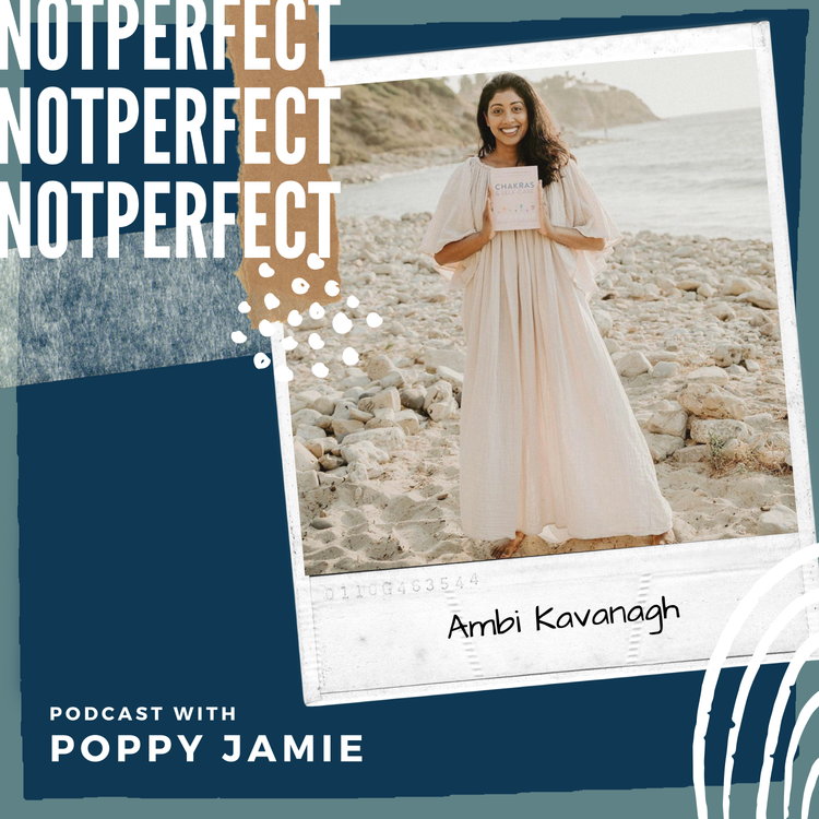 cover art for 48: Unlock the full power of your energy by opening your 'Chakras & Self-Care' with Ambi Kavanagh