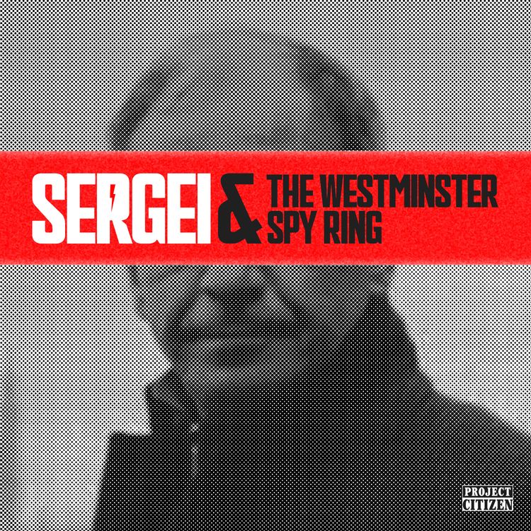 cover art for Trailer: Sergei & the Westminster Spy Ring