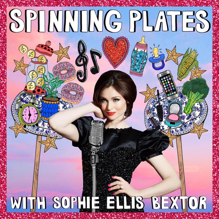 cover art for Spinning Plates with Sophie Ellis-Bextor