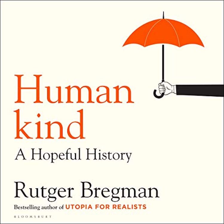 cover art for Rutger Bregman is hopeful for humankind