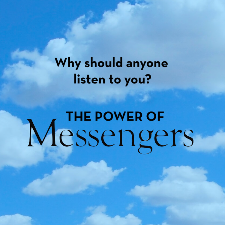 cover art for Why should anyone listen to you? The power of messengers