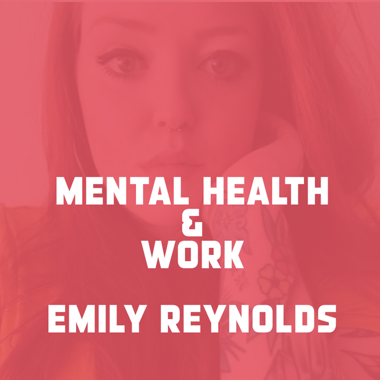 cover art for Mental Health & Work - Emily Reynolds