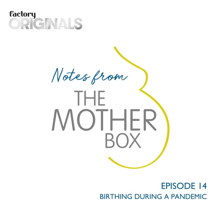 cover art for Episode 14 : Top Tips for Birthing In A Pandemic
