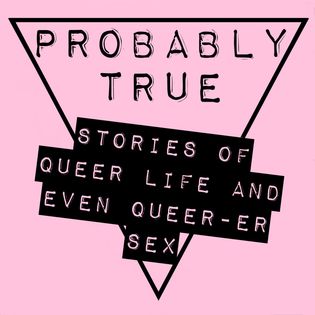 Quickie - Probably True