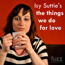 cover art for Isy Suttie's The Things We Do For Love