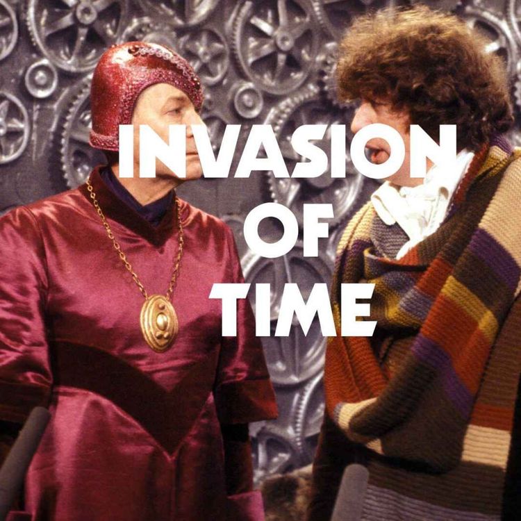 cover art for Invasion of Time (Part One)