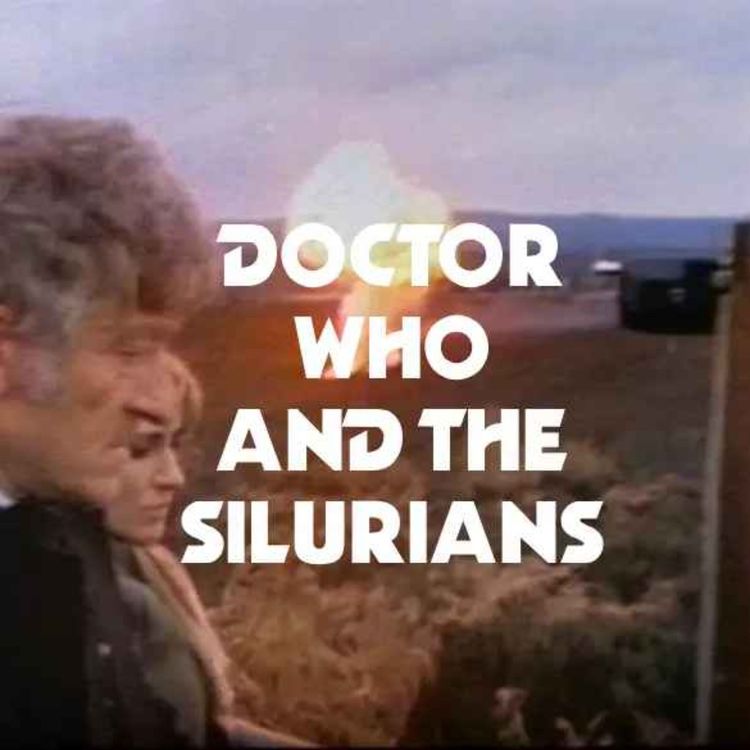 cover art for Doctor Who and the Silurians (Part Two)