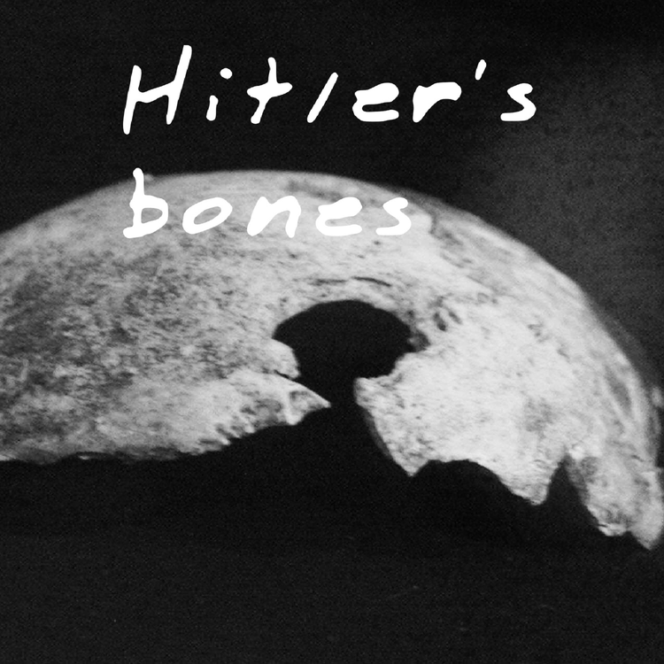cover art for 3.4 - Hitler's Bones