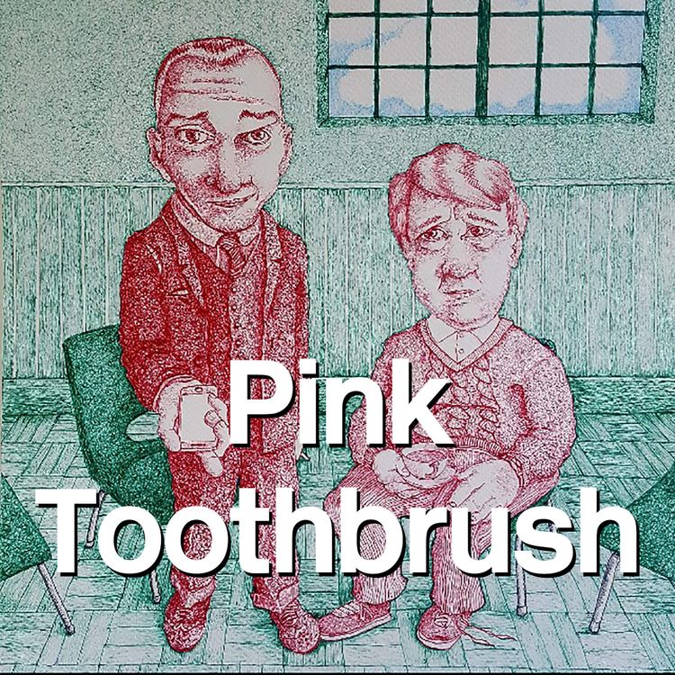 cover art for 06: Pink Toothbrush