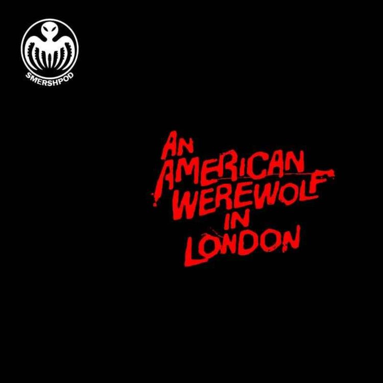 cover art for AN AMERICAN WEREWOLF IN LONDON - LIVE! With Tom Crowley and Paul Litchfield