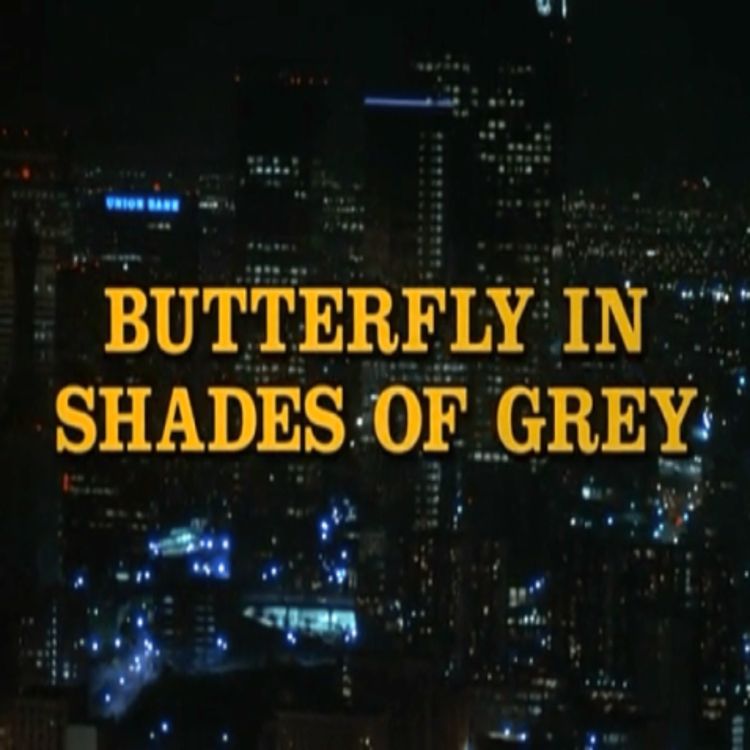 cover art for Butterfly in Shades of Grey - with Dan Thomas